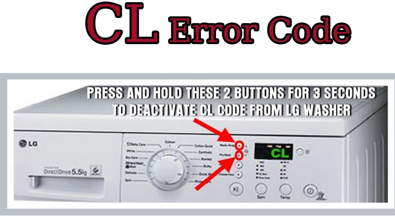 Стиральная машинка ошибка cl. Стиральная машина LG ошибка CL. CL на стиральной машине LG. Код ошибки стиральной машины LG. LG ошибка CL.
